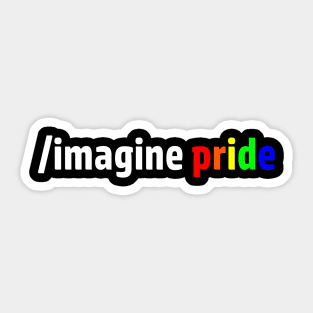 Imagine Pride Sticker